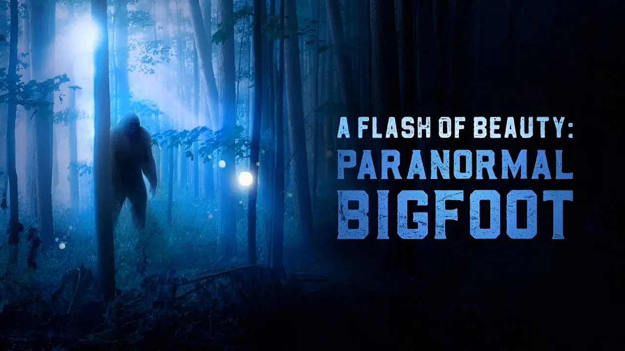 Play A Flash of Beauty: Paranormal Bigfoot